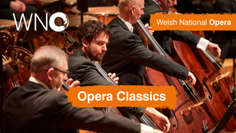 Welsh National Opera: Opera Classics