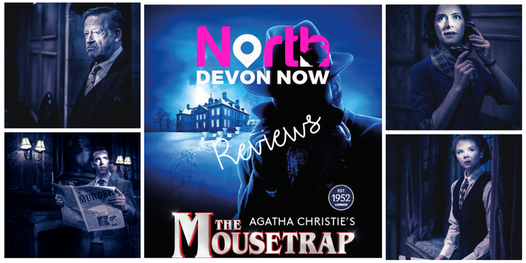 North Devon Now Reviews: The Mousetrap