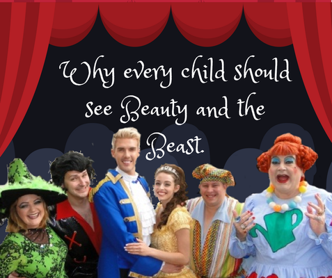 Why every child should see the 'Beauty and the Beast' Panto at the Queens Theatre, Barnstaple!
