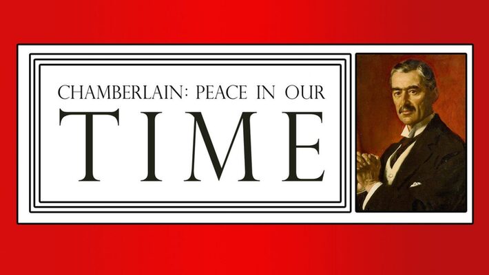 Chamberlain - Peace In Our Time